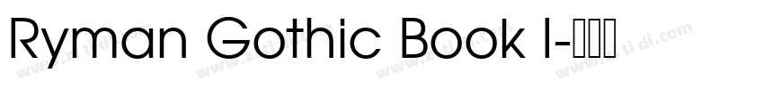 Ryman Gothic Book I字体转换